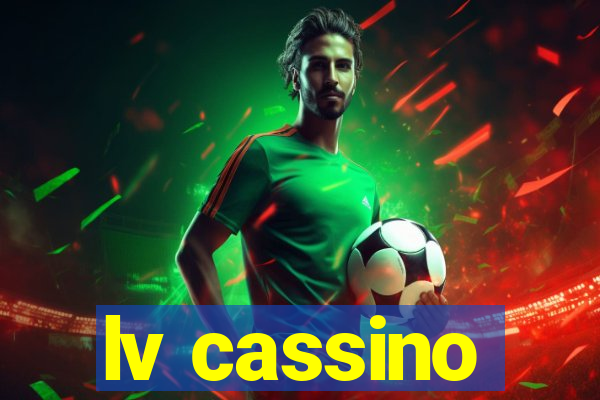 lv cassino