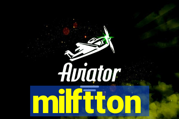 milftton