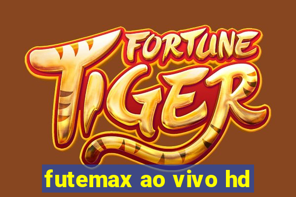 futemax ao vivo hd