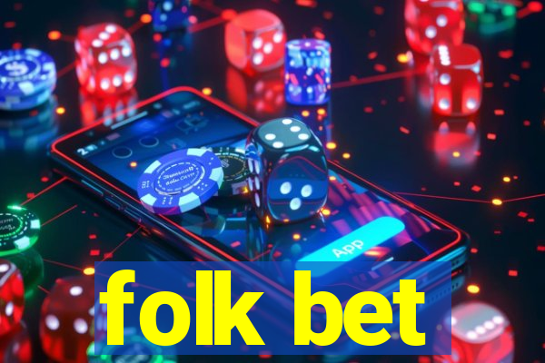 folk bet