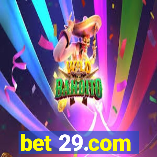 bet 29.com