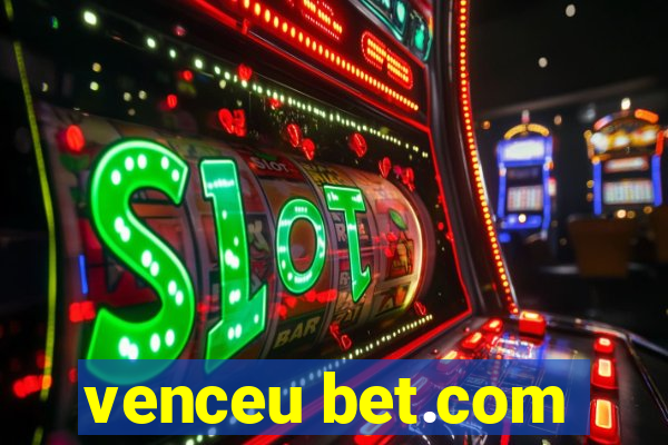 venceu bet.com