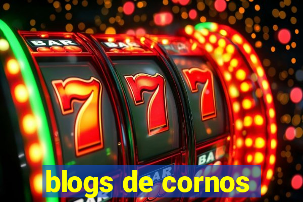 blogs de cornos