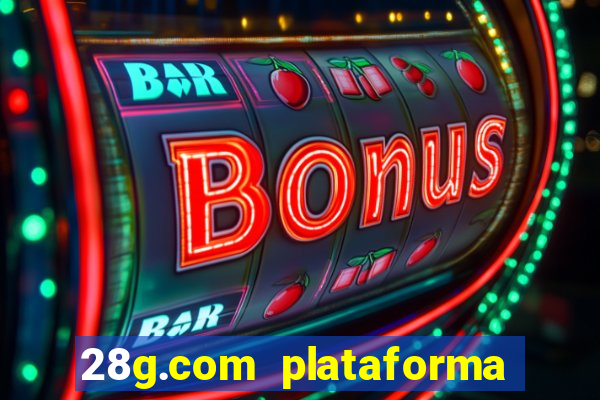 28g.com plataforma de jogos