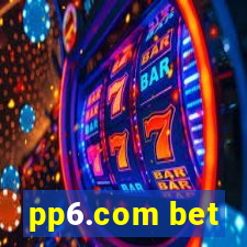 pp6.com bet