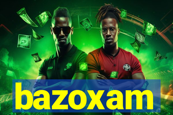 bazoxam