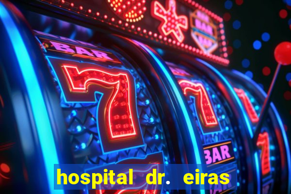 hospital dr. eiras em botafogo