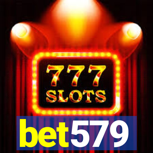 bet579