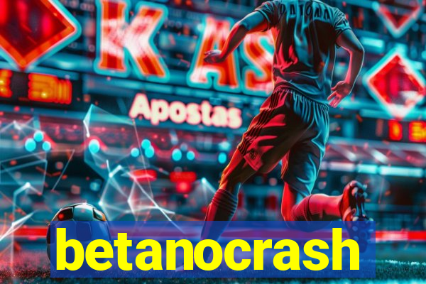 betanocrash