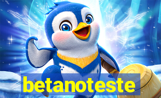 betanoteste