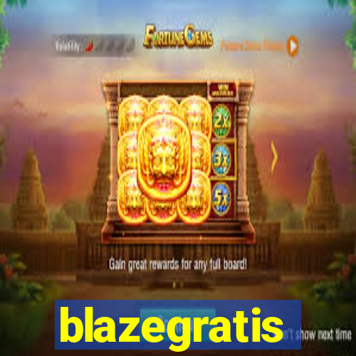 blazegratis