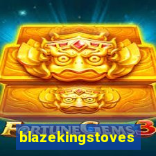 blazekingstoves