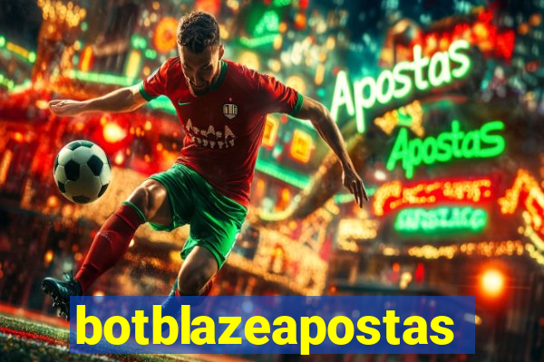 botblazeapostas