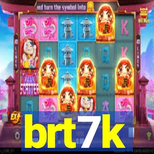 brt7k