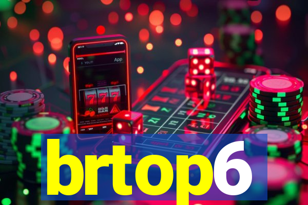 brtop6