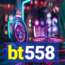 bt558