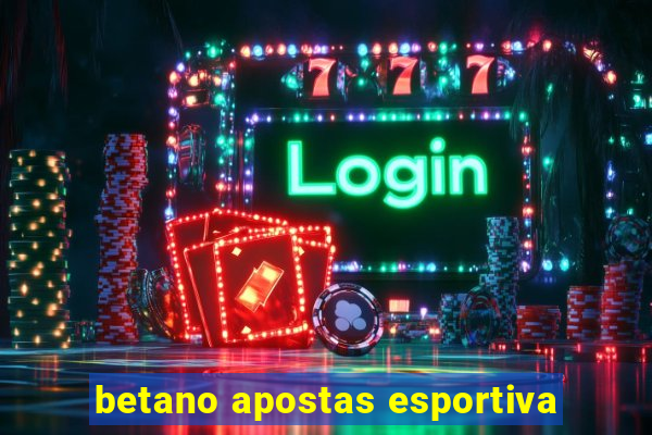 betano apostas esportiva