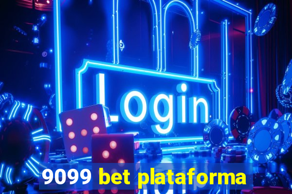 9099 bet plataforma