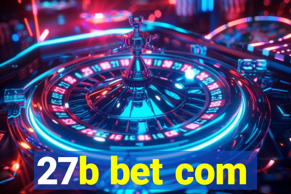 27b bet com