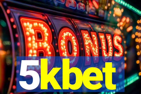 5kbet