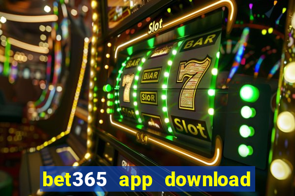 bet365 app download play store