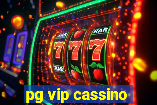 pg vip cassino