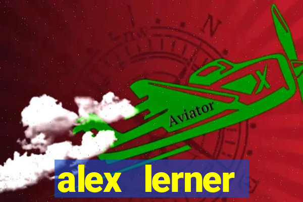 alex lerner jornalista fortuna