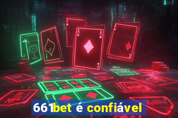 661bet é confiável