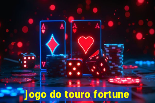 jogo do touro fortune