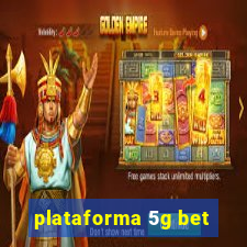 plataforma 5g bet