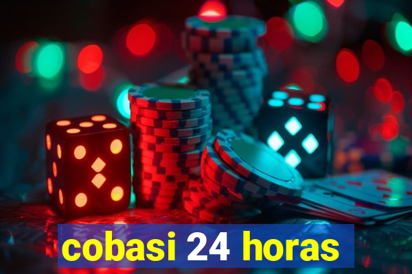 cobasi 24 horas