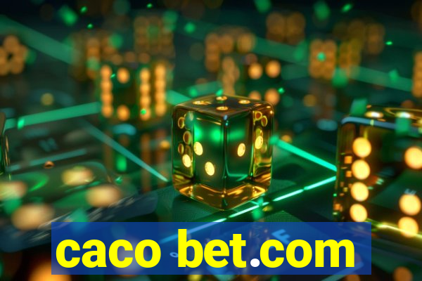 caco bet.com