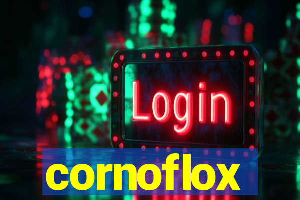 cornoflox