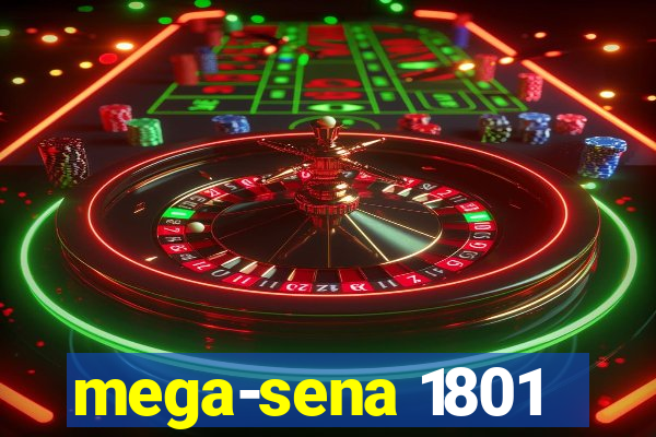 mega-sena 1801