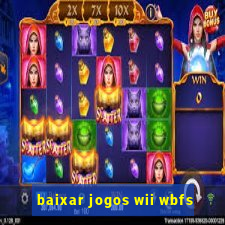 baixar jogos wii wbfs