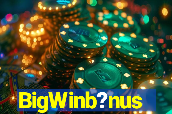 BigWinb?nus