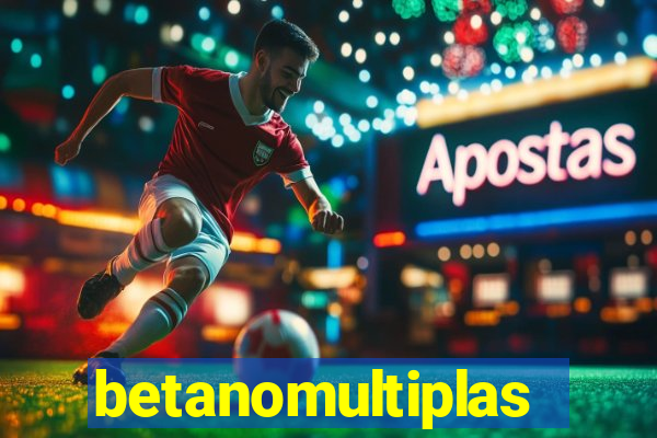 betanomultiplas