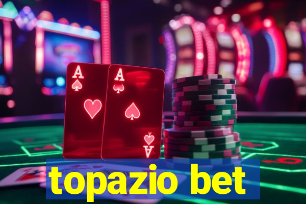 topazio bet