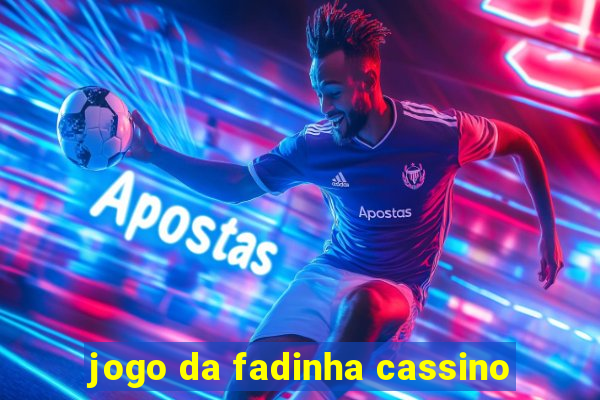 jogo da fadinha cassino