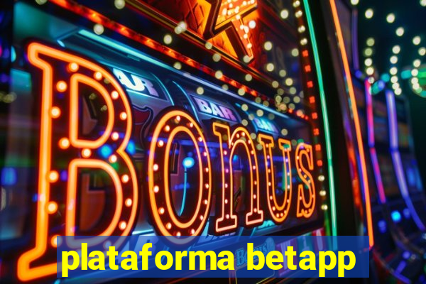 plataforma betapp