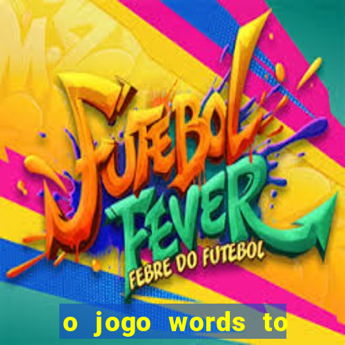 o jogo words to win paga mesmo