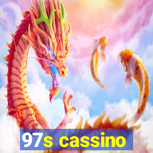 97s cassino