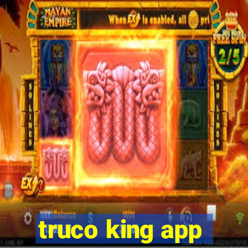 truco king app