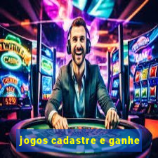 jogos cadastre e ganhe