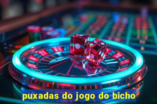 puxadas do jogo do bicho