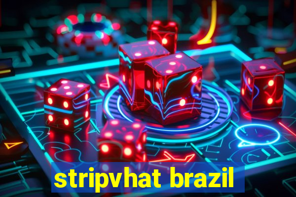 stripvhat brazil