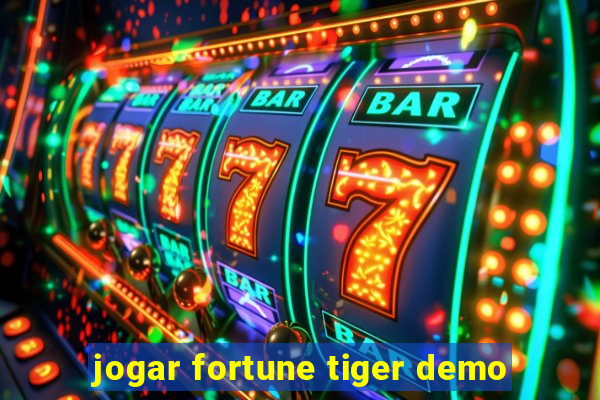 jogar fortune tiger demo