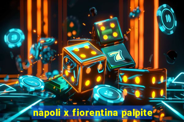 napoli x fiorentina palpite