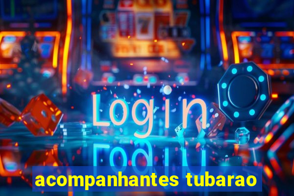 acompanhantes tubarao