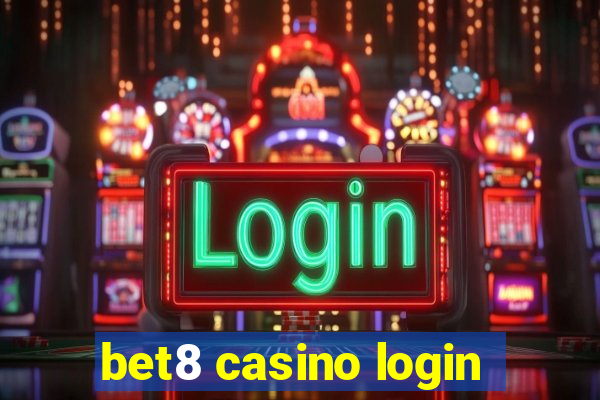 bet8 casino login